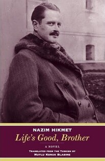 Lifes Good Brother (Naz?m Hikmet) - 2