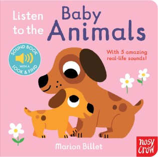 Listen to the Baby Animals - Nosy Crow