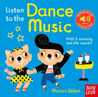 Listen to the Dance Music - Nosy Crow