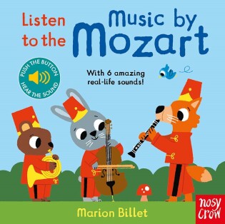 Listen to the Music by Mozart - Nosy Crow