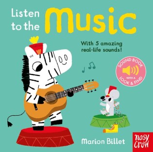 Listen to the Music - Nosy Crow