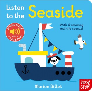 Listen to the Seaside - Nosy Crow