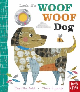 Look, it's Woof Woof Dog - Nosy Crow