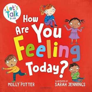 Lst:How Are You Feeling Today? - Bloomsbury