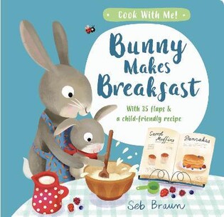 Bunny Makes Breakfast - Little Tiger Books