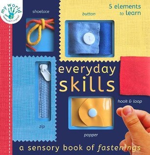 Everyday Skills : A Sensory Book Of Fastenings - 1