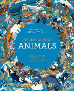 Hello World: Animals - Little Tiger Books