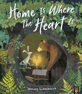 Home Is Where The Heart Is - Little Tiger Books