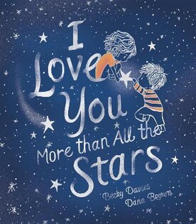 I Love You More Than All The Stars - Little Tiger Books