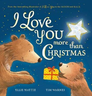 I Love You More Than Christmas - Little Tiger Books