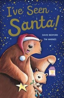 I’Ve Seen Santa - Little Tiger Books