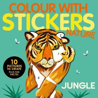 Jungle : Colour With Stickers: Nature - Little Tiger Books