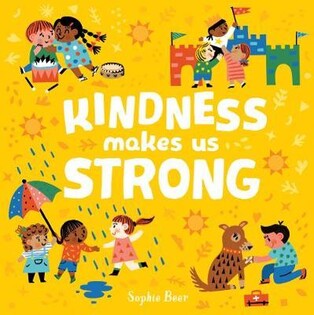 Kindness Makes Us Strong - Little Tiger Books