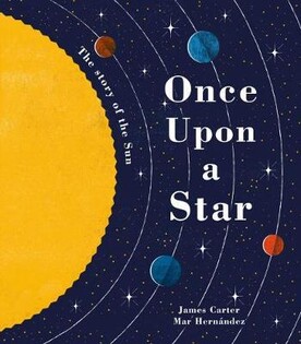 Once Upon A Star : The Story Of Our Sun - Little Tiger Books