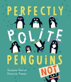 Perfectly Polite Penguins - Little Tiger Books