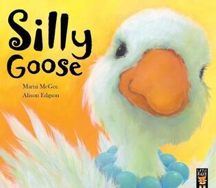 Silly Goose - Little Tiger Books