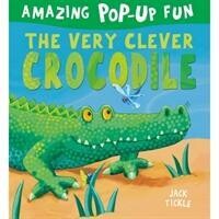 The Very Clever Crocodile - Little Tiger Books