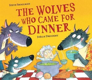 The Wolves Who Came For Dinner - Little Tiger Books