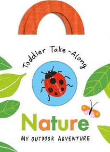 Toddler Take-Along Nature - Little Tiger Books