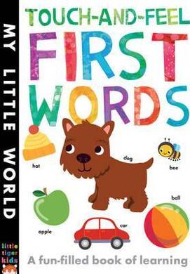 Touch-And-Feel First Words : A Fun-Filled Book Of First Words - 2