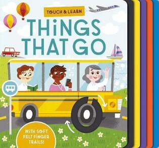 Touch And Learn Things That Go - Little Tiger Books