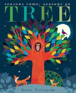 Tree : Seasons Come, Seasons Go - Little Tiger Books