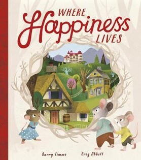 Where Happiness Lives - Little Tiger Books