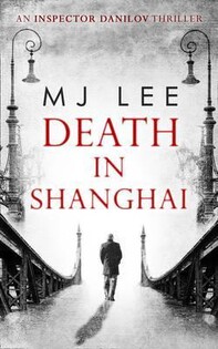 M. J. Lee - Death ?n Shangai - 2