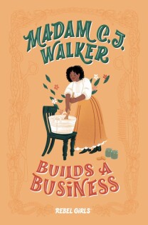 Madam C. J. Walker Builds a Business - Dorling Kindersley