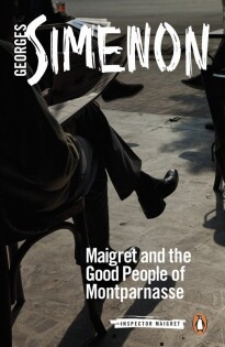 Maigret And The Good People Of Montparna - Penguin Books