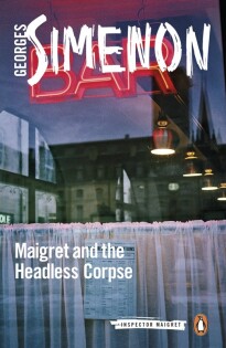 Maigret And The Headless Corpse - Penguin Books