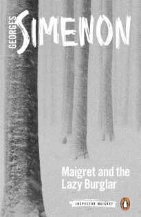 Maigret And The Lazy Burglar - Penguin Books