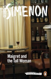 Maigret And The Tall Woman - Penguin Books