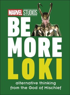 Marvel Studios Be More Loki - Dorling Kindersley