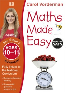 Maths Made Easy: Advanced, Ages 10-11 (Key Stage 2) - Dorling Kindersley