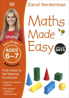 Maths Made Easy: Advanced, Ages 6-7 (Key Stage 1) - Dorling Kindersley