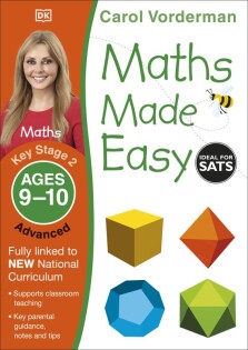 Maths Made Easy: Advanced, Ages 9-10 (Key Stage 2) - Dorling Kindersley