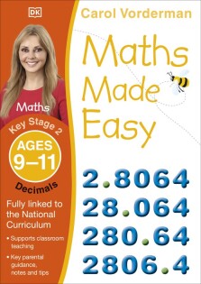 Maths Made Easy: Decimals, Ages 9-11 (Key Stage 2) - Dorling Kindersley