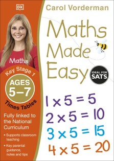 Maths Made Easy: Times Tables, Ages 5-7 (Key Stage 1) - Dorling Kindersley