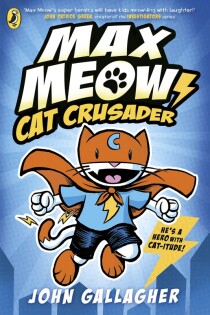 Max Meow Book 1: Cat Crusader - Puffin Books