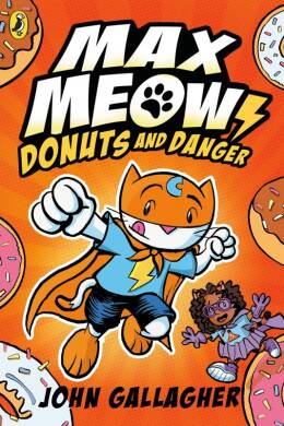 Max Meow Book 2: Donuts and Danger - 1