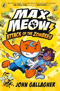 Max Meow Book 5: Attack of the ZomBEES - Puffin Books