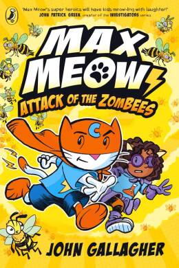 Max Meow Book 5: Attack of the ZomBEES - 1