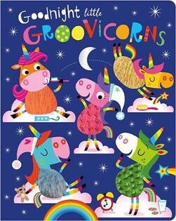 Board Book Goodnight Little Groovicorns - Make Believe Ideas