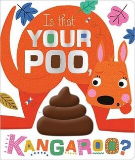 Board Books Is That Your Poo, Kangaroo? - Make Believe Ideas