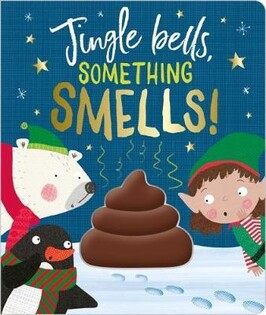 Jingle Bells, Something Smells! - 2