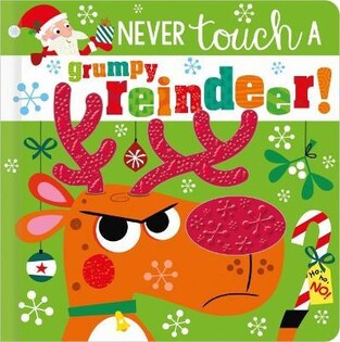 Never Touch a Grumpy Reindeer! - Make Believe Ideas