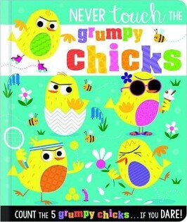 Never Touch the Grumpy Chicks - Make Believe Ideas