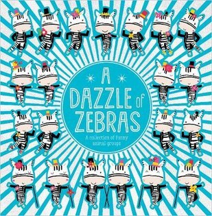 Picture Books A Dazzle of Zebras - Make Believe Ideas