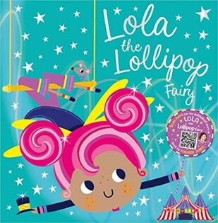 Picture Books Lola the Lollipop Fairy - Make Believe Ideas